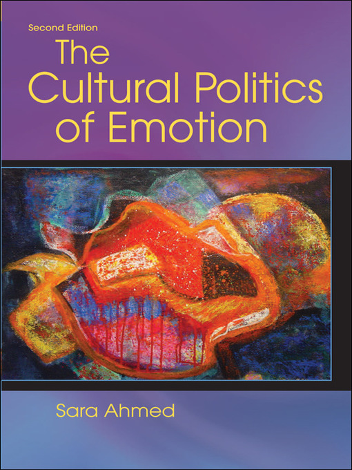 Title details for The Cultural Politics of Emotion by Sara Ahmed - Available